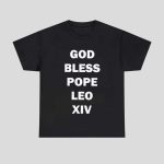 God Bless Pope Leo XIV Shirt