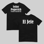Gregg Popovich I’m No Longer Coach I’m El Jefe Shirt