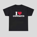 I Love Cowboys Shirt