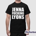 Jenna Fucking Lyons Shirt