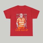 Lock Him Up Funny Trump 2024 Is Going To Jail Shirt