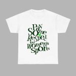 Pay Some Respect To Women’s Sports Shirt