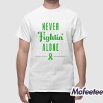Phillies Never Fightin Alone Mental Health Awareness Month Shirt