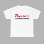 Pope Leo’s Hot Dogs Beef Burgers Salads Shirt
