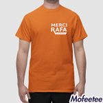 Rafa Nadal Merci Rafa Shirt