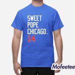 Sweet Pope Chicago 14 Shirt