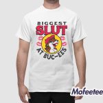 The Biggest Slut At The Gas Station Shirt