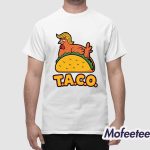 Trump TACO Always Chickens Out Shirt