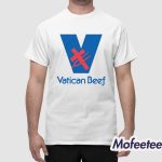 Vatican Beef Shirt