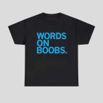 Words On Boobs Shirt