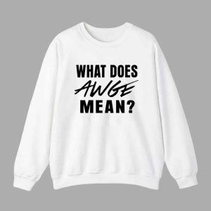 Asap Rocky What Does Awge Mean Shirt 3