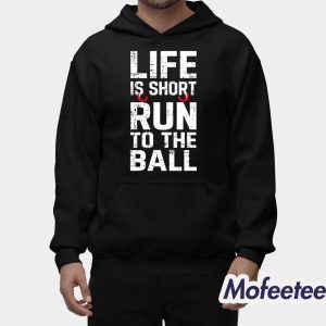 John Harbaugh Life Is Short Run To The Ball Shirt 2