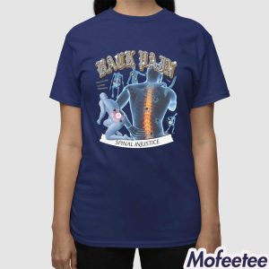 Back Pain Spinal Injustice By @ArcaneBullshit Shirt 3