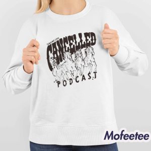 Cancelled Podcast Genuine Lore Shirt 4