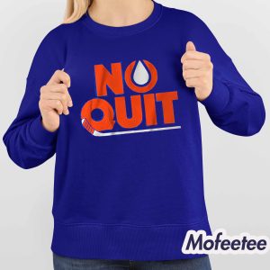 Edmonton Hockey No Quit Shirt 4