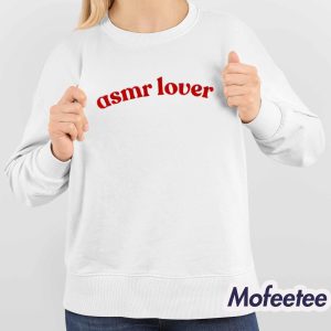 Asmr Lover Shirt 4