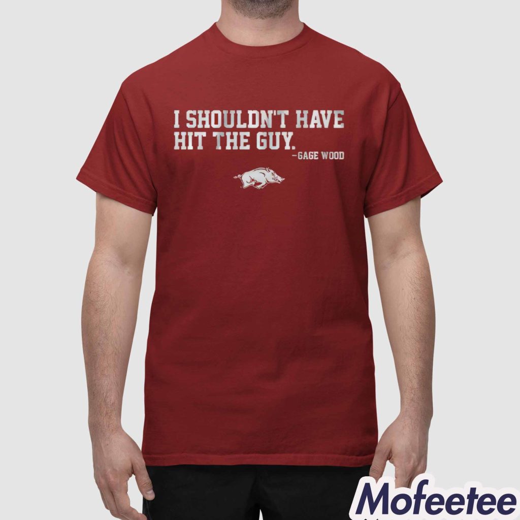Arkansas Baseball Gage Wood I Shouldnt Have Hit The Guy Shirt 1 Arkansas Baseball Gage Wood I Shouldnt Have Hit The Guy Shirt 1
