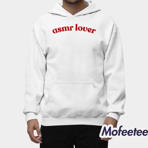 Asmr Lover Shirt
