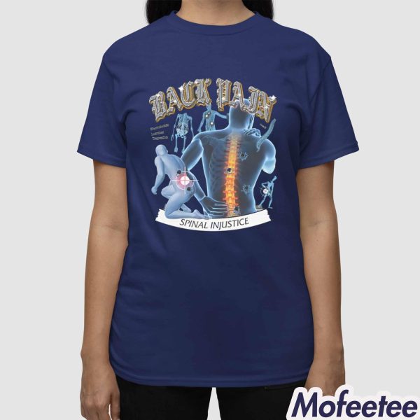 Back Pain Spinal Injustice By @ArcaneBullshit Shirt