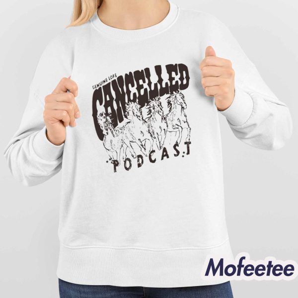 Cancelled Podcast Genuine Lore Shirt