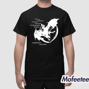 You Make This Afterlife Worth Living Shirt 1