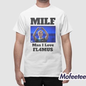 Milf Man I Love FL4MUS Shirt 1