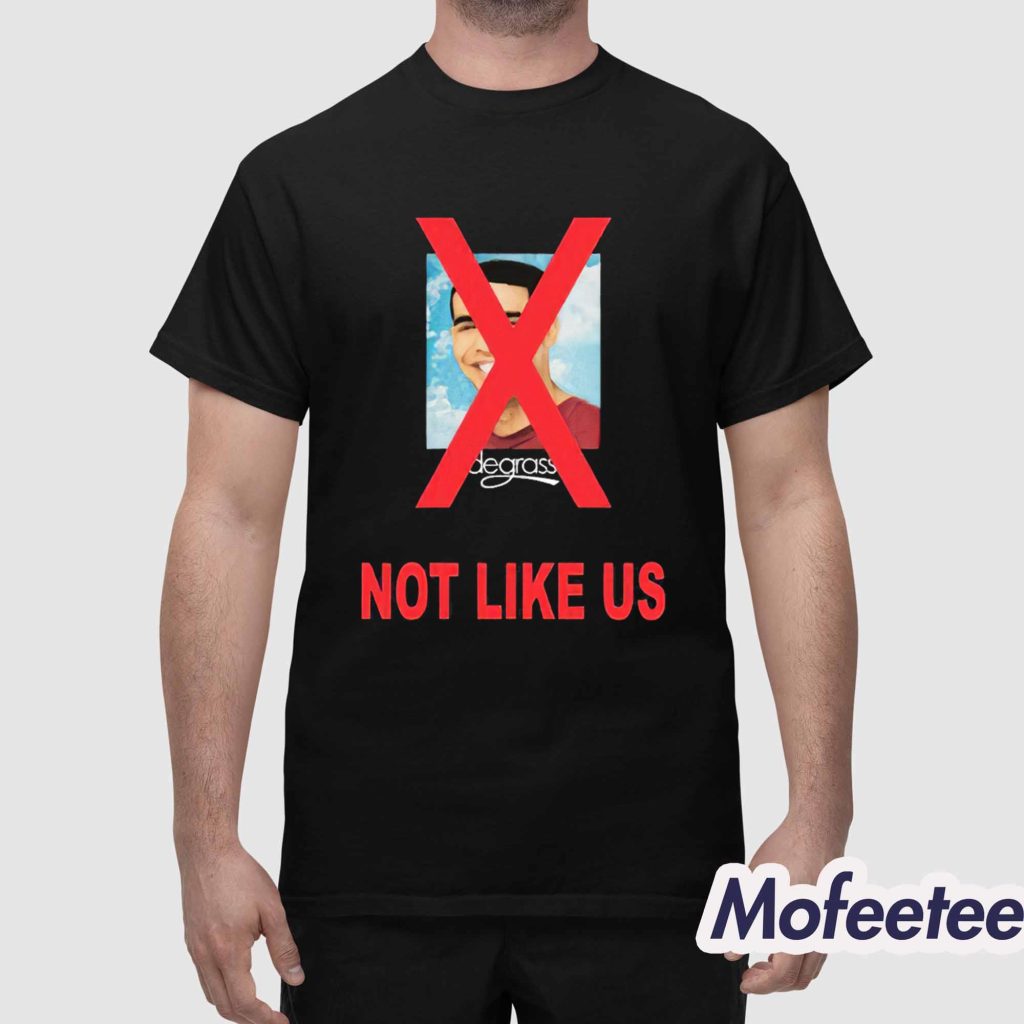 Drake Degrassi Not Like Us Shirt 1 Drake Degrassi Not Like Us Shirt 1