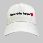 Hope This Helps Hat