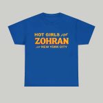 Hot Girls For Zohran For New York City Shirt