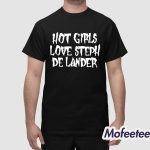 Hot Girls Love Steph De Lander Shirt