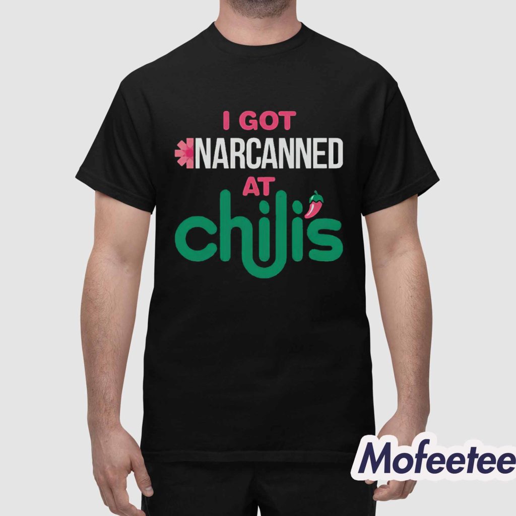 I Got Narcanned At A Chain Restaurant Shirt 1
