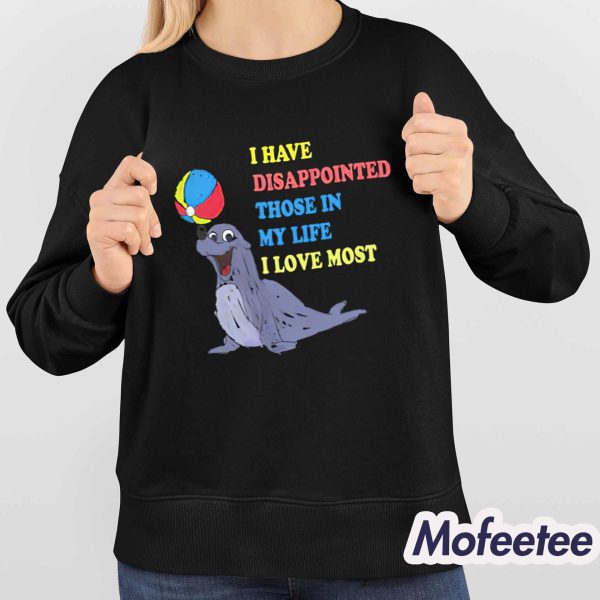 I Have Disappointed Those In My Life I Love Most by Justin McGuire Shirt