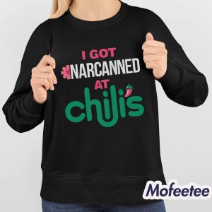 I Got Narcanned At A Chain Restaurant Shirt 4