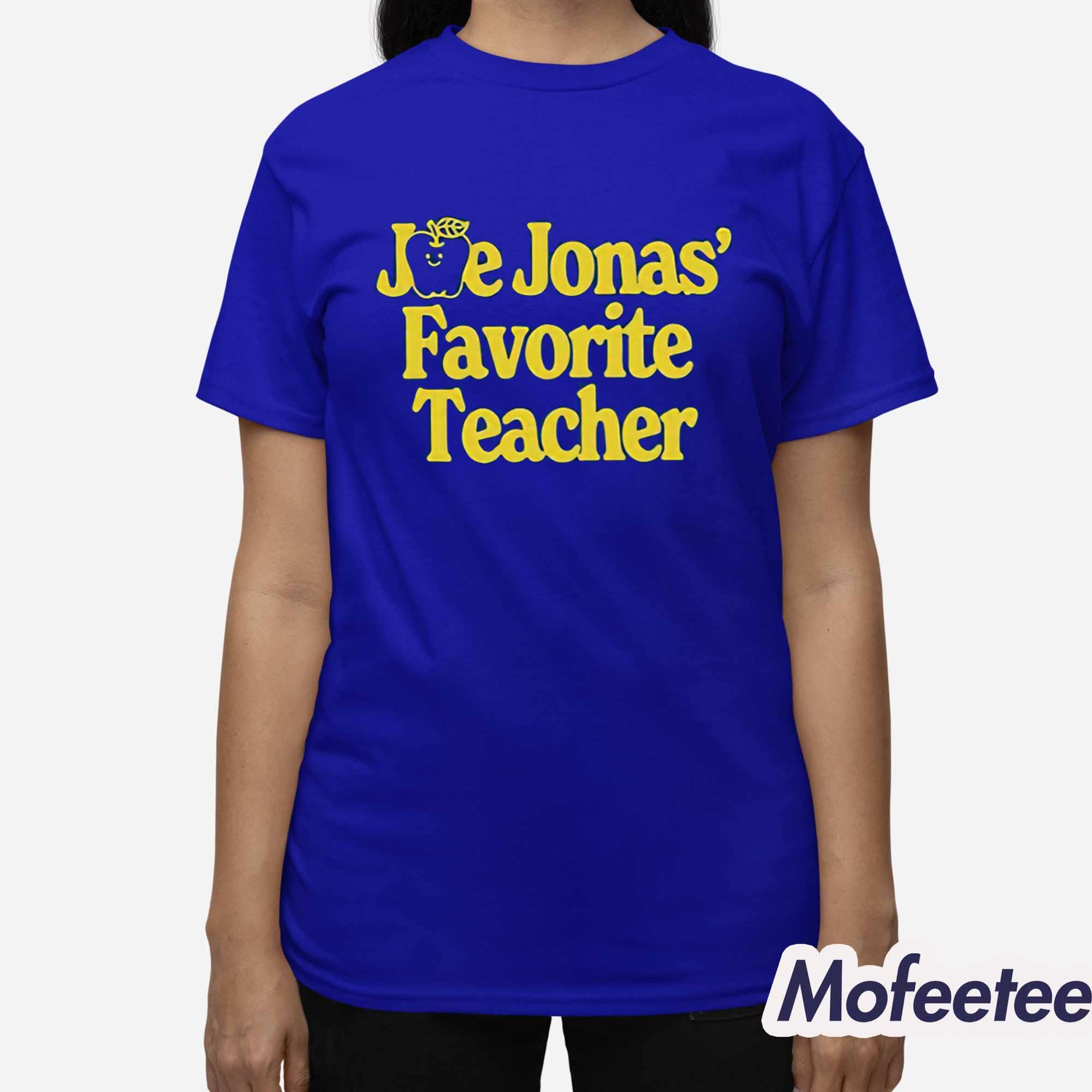 Joe Jonas Favorite Teacher Shirt Joe Jonas Favorite Teacher Shirt