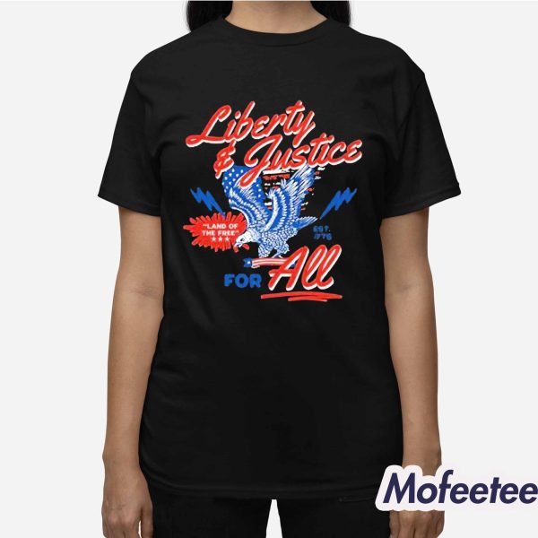 Liberty And Justice For All Land Of Free Eagle Shirt