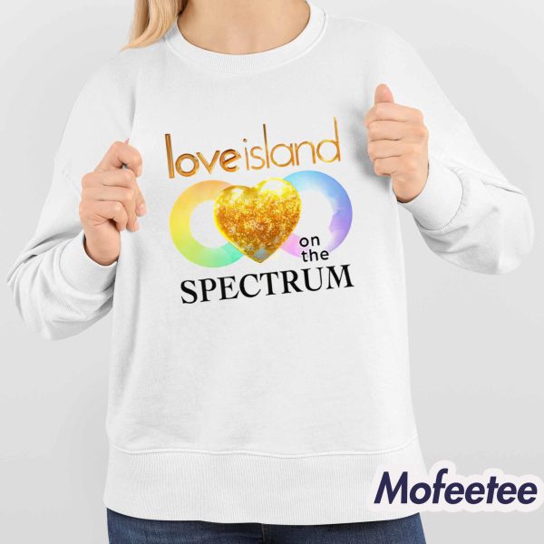 Love Island On The Spectrum Shirt