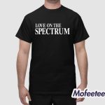 Love On The Spectrum Shirt