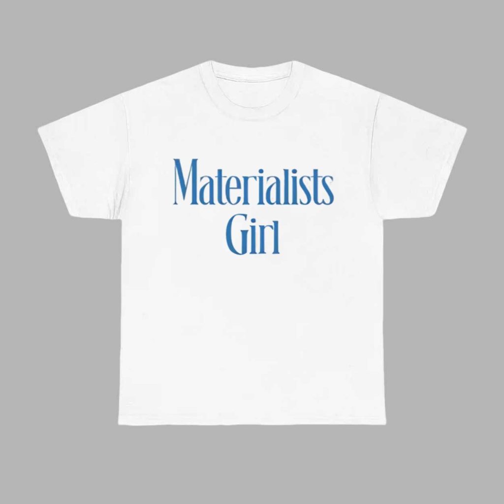 Martremblay Materialists Girl Shirt 1 Martremblay Materialists Girl Shirt 1