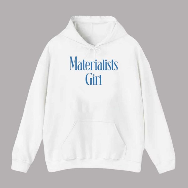 Martremblay Materialists Girl Shirt