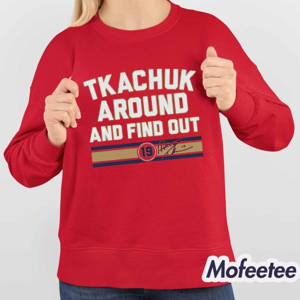 Matthew Tkachuk Around And Find Out Tank Top Shirt