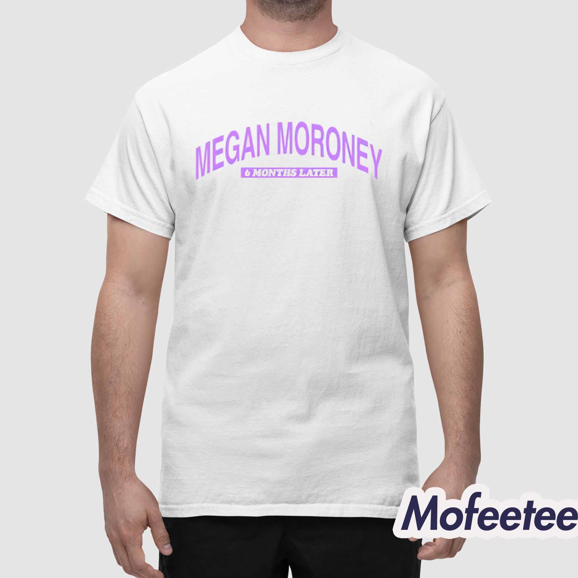 Megan Moroney What Doesn’t Kill You Calls You 6 Months Later Shirt Megan Moroney What Doesn’t Kill You Calls You 6 Months Later Shirt