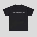 Tokenhiphop I'm Not Supposed To Be Here Shirt