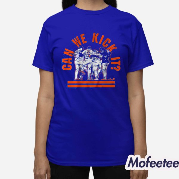 New York Baseball Can We Kick It Shirt
