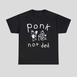 Ponk Not Ded Shirt 1