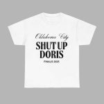 Oklahoma City Shut Up Doris Shirt