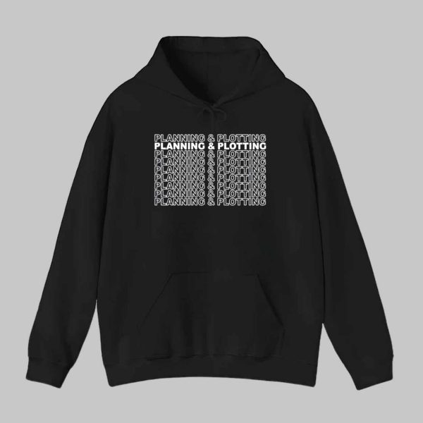 Planning And Plotting Shirt