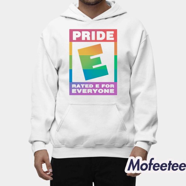 Pride Rated E For Everyone Shirt