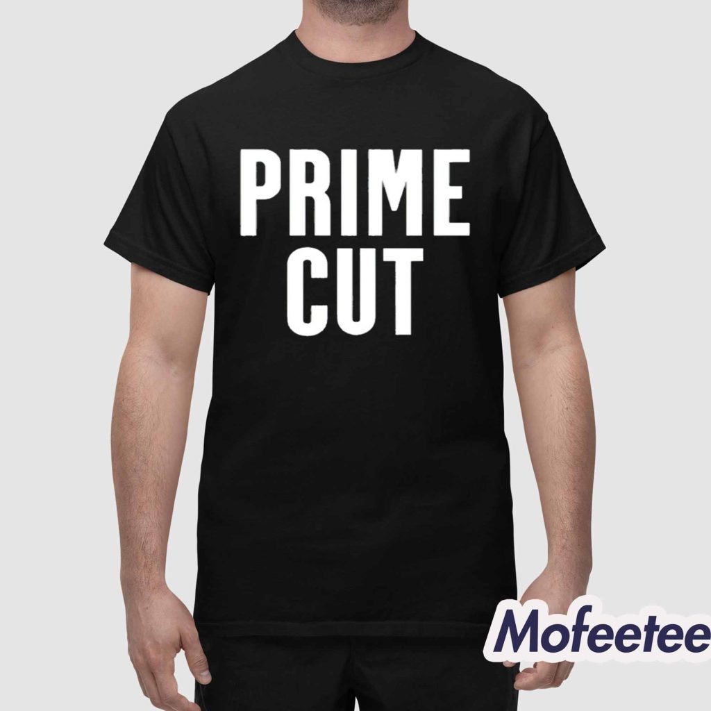 Prime Cut Shirt 1 Prime Cut Shirt 1
