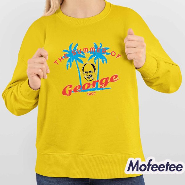 The Summer Of George 1997 Shirt Hoodie