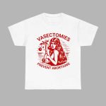 Sonia Sanchez Vasectomies Prevent Abortions Shirt